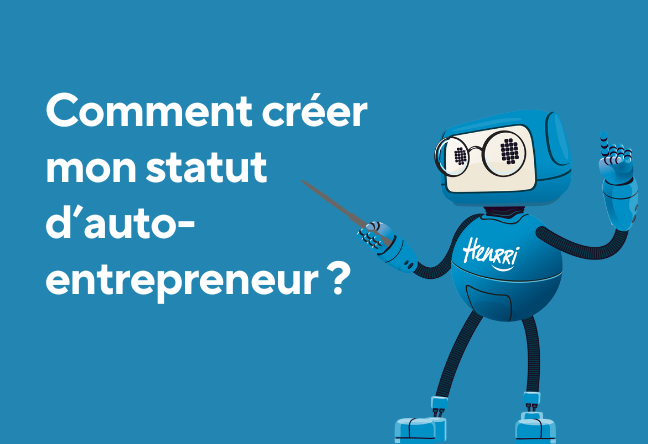 Tout ce qu'il faut savoir pour devenir auto-entrepreneur - Henrri PREPROD